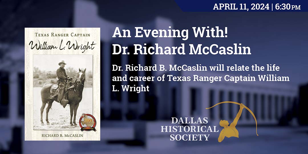 An Evening With! Dr. Richard McCaslin @ Hall of State, Fair Park